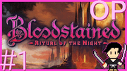 Bloodstained: Ritual of the Night #1